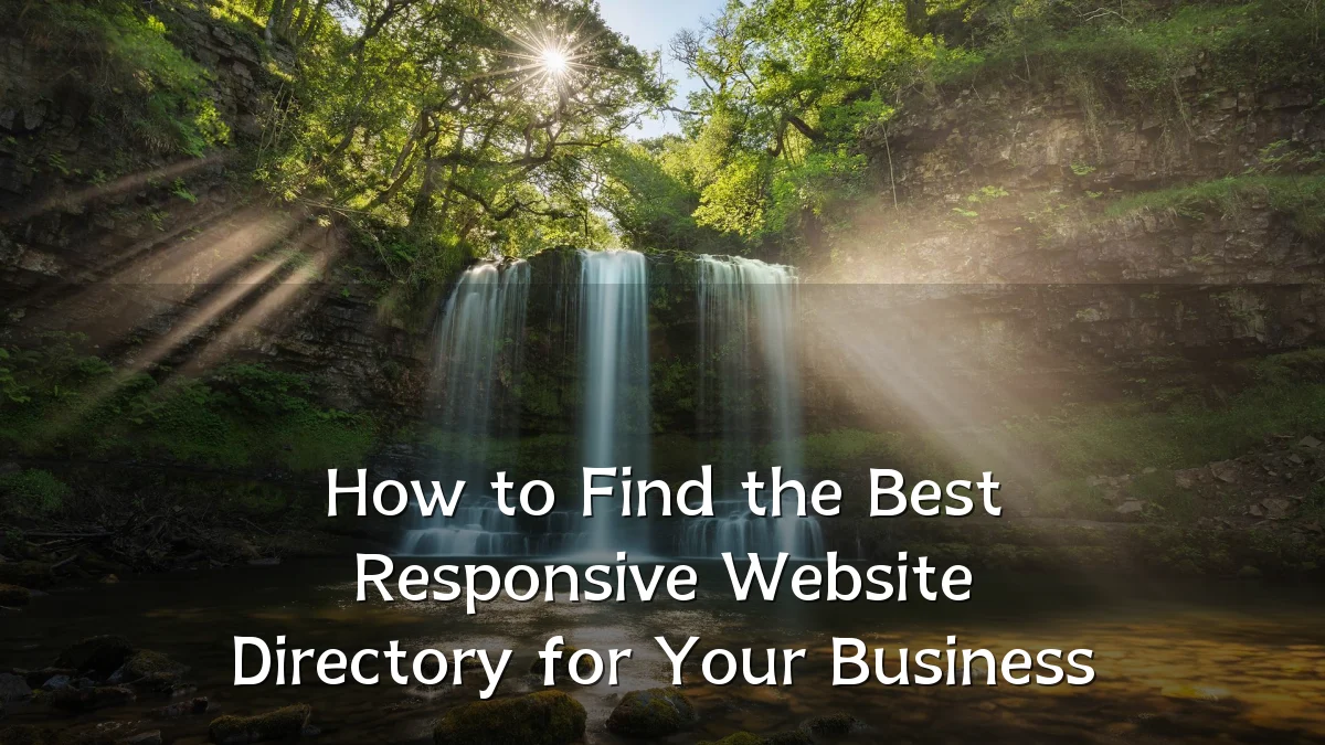 How to Find the Best Responsive Website Directory for Your Business